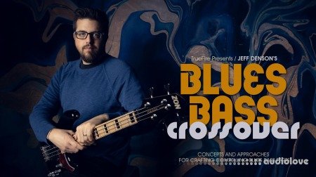 Truefire Jeff Denson Blues Bass Crossover