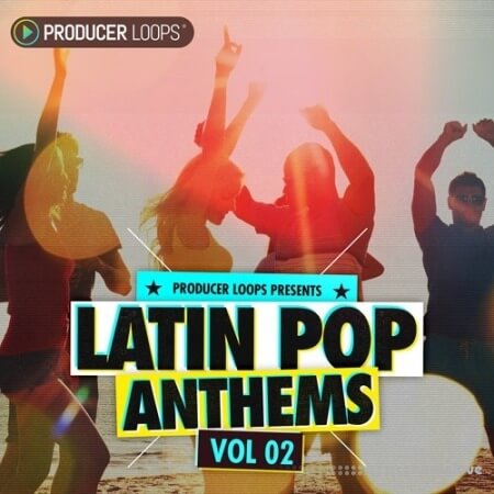 Producer Loops Latin Pop Anthems Vol.2
