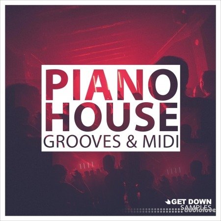 Get Down Samples Piano House Grooves Vol.1