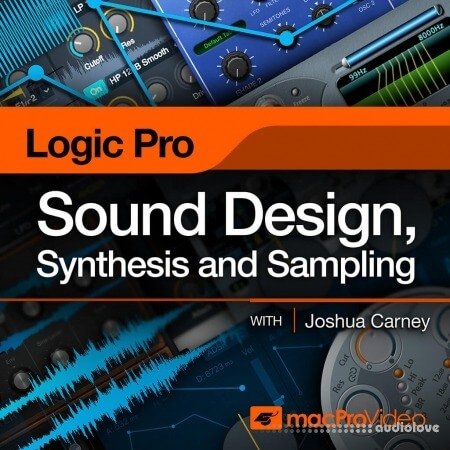 MacProVideo Logic Pro X 309 Sound Design, Synthesis and Sampling