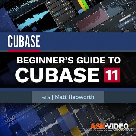 Ask Video Cubase 11 101 - Beginners Guide to Cubase 11
