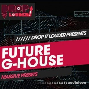 Drop It Louder Future G-House