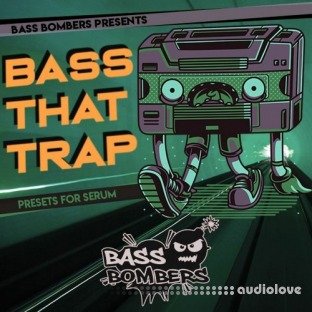 Bass Bombers Bass That Trap