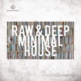 Sound Capsule Raw and Deep Minimal House