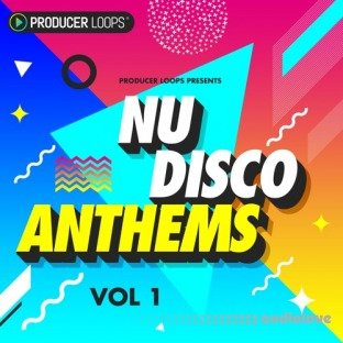 Producer Loops Nu-Disco Anthems Vol.1