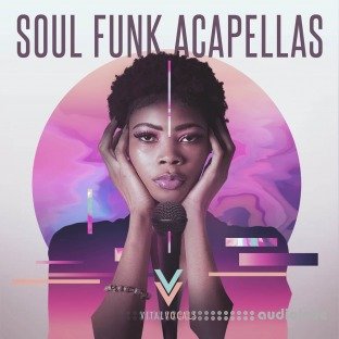 Vital Vocals Soul Funk Acapellas