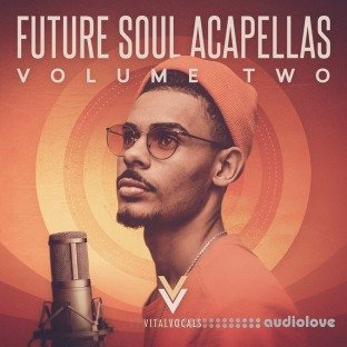 Vital Vocals Future Soul Acapellas 2