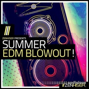 Zenhiser Summer EDM Blowout
