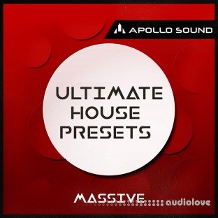 APOLLO SOUND Ultimate House Presets Massive