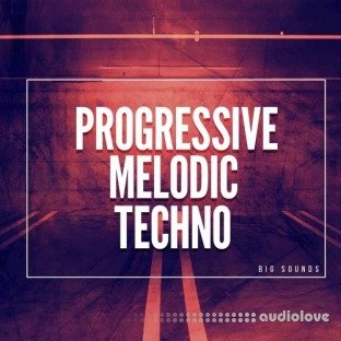 Big Sounds Progressive Melodic Techno