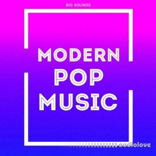 Big Sounds Modern Pop Music