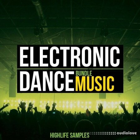 HighLife Samples Electronic Dance Music Bundle