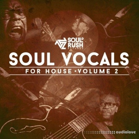 Soul Rush Records Soul Vocal’s for House Volume Two