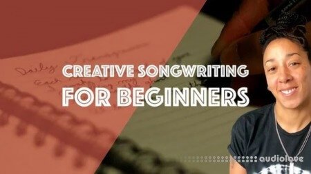 SkillShare Creative Songwriting For Beginners