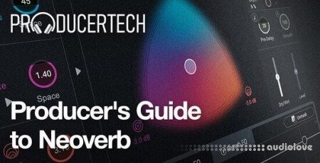 Producertech Producers Guide to Neoverb