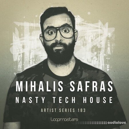 Loopmasters Mihalis Safras: Nasty Tech House