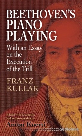 Beethoven's Piano Playing: With an Essay on the Execution of the Trill (Dover Books on Music and Music History)