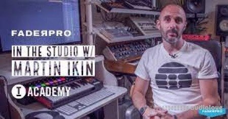 FaderPro In The Studio with Martin Ikin