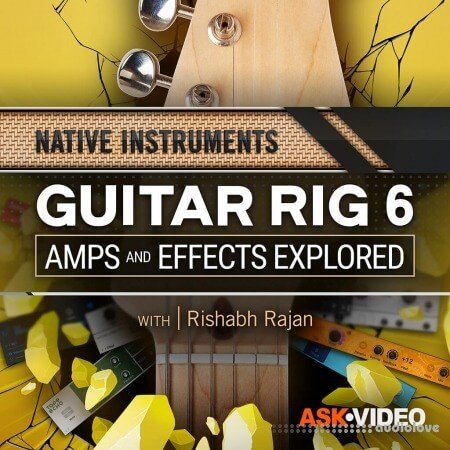 Ask Video Guitar Rig 6 101 Guitar Rig Amps and Effects Explored