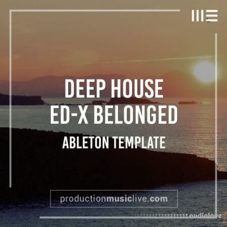 Production Music Live Belonged X Deep House Ableton Template