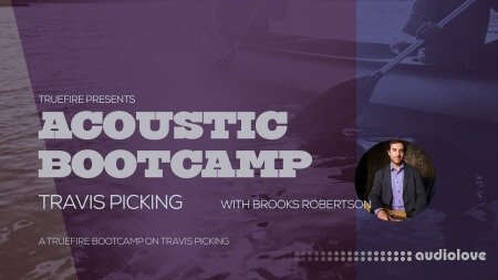 Truefire Brooks Robertson Acoustic Bootcamp Travis Picking
