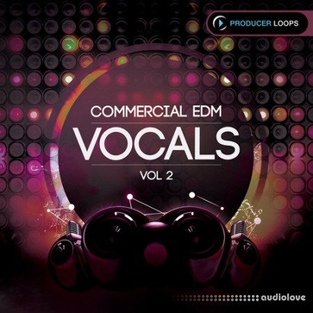 Producer Loops Commercial EDM Vocals Vol.2