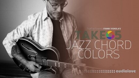 Truefire Frank Vignola Take 5 Jazz Chord Colors