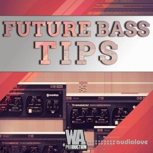 WA Production Future Bass Tips And Tricks