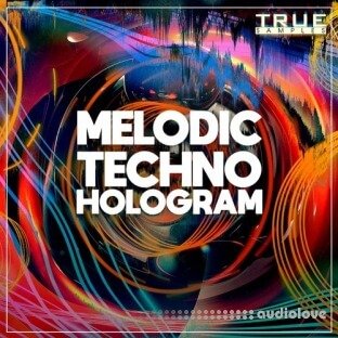 True Samples Melodic Techno Hologram