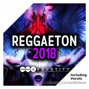 Audentity Records Reggaeton 2018