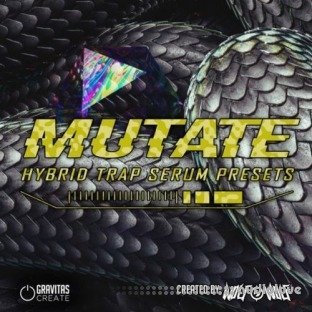 Gravitas Create Mutate Hybrid Trap by Wolf-e-Wolf