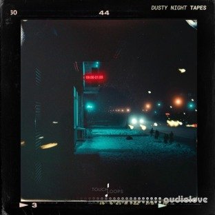 Touch Loops Dusty Night Tapes