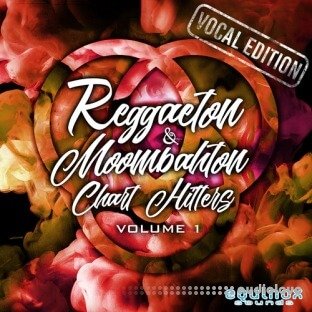 Equinox Sounds Reggaeton and Moombahton Chart Hitters Vol.1 Vocal Edition