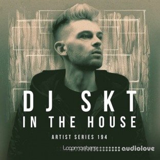 Loopmasters DJ S.K.T: In the House