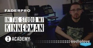 FaderPro In The Studio with Kinnerman