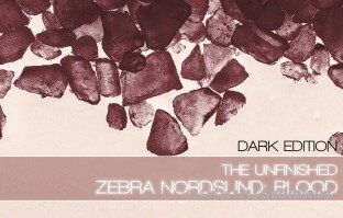 The Unfinished Zebra Nordsund: Blood Dark Edition