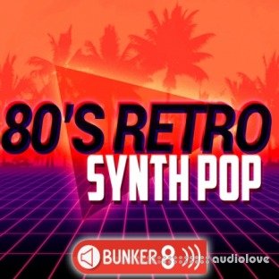 Bunker 8 Digital Labs 80s Retro Synth Pop