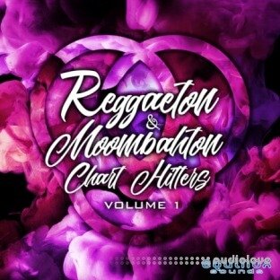 Equinox Sounds Reggaeton and Moombahton Chart Hitters Vol.1
