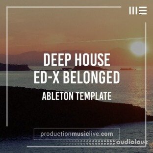 Production Music Live Belonged X Deep House Ableton Template