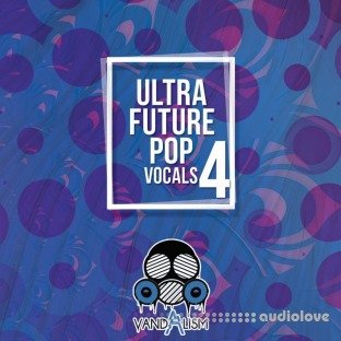 Vandalism Ultra Future Pop Vocals 4