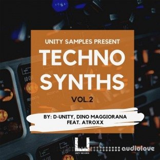 Unity Records Techno synths Vol.2 by D Unity, Dino Maggiorana feat. atroxx