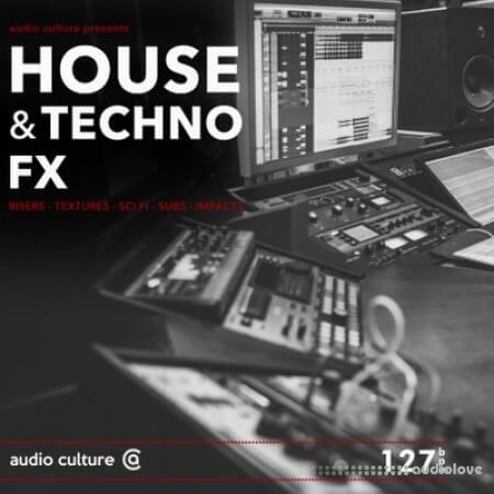 Audio Culture House and Techno FX