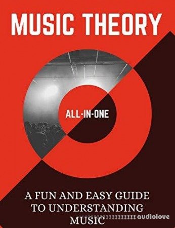 Music Theory: A Fun and Easy Guide to Understanding Music