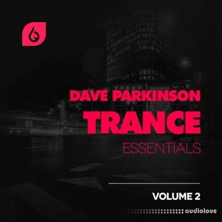 Freshly Squeezed Samples Dave Parkinson Trance Essentials Volume 2