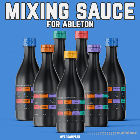 Oversampled MIXING SAUCE For Ableton - Ultimate Ableton Effect Rack Pack