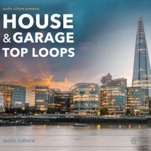 Audio Culture House and Garage Top Loops