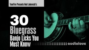 Truefire Ned Luberecki 30 Bluegrass Banjo Licks You Must Know