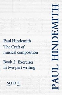 The Craft of Musical Composition : Book 2: Exercises in Two-Part Writing
