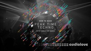 Sonic Academy How To Make Peak Time Techno with Christian Vance