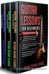 Guitar Lessons for Beginners: 3 in 1- Beginner's Guide+ Tips and Tricks+ Simple and Effective Strategies
